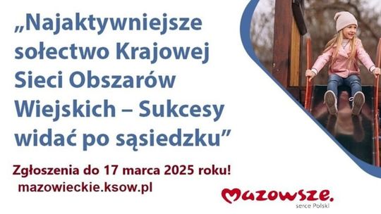 "Sukcesy widać po sąsiedzku" -  konkurs dla mazowieckich sołectw na najaktywniejszą wieś