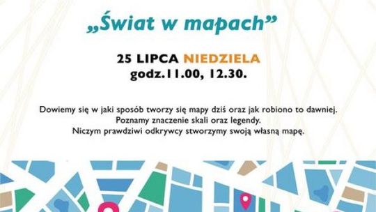 "Świat w mapach" w Parku Nauki Torus