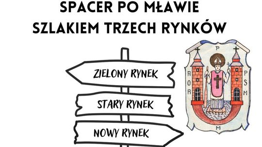Szlakiem trzech rynków: Spacer po Mławie