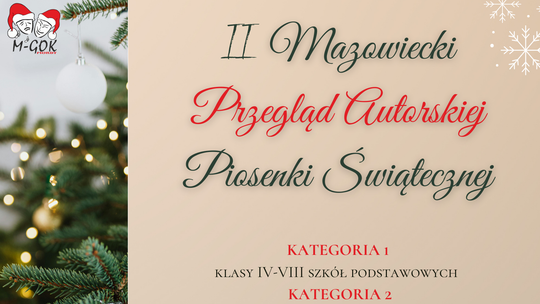 Trwa nabór do II Mazowieckiego Przeglądu Autorskiej Piosenki Świątecznej