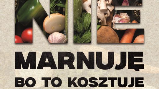 Plakat informacyjny III Ciechanowskiego Sympozjum Zero Waste "Nie marnuję, bo to kosztuje!"