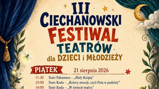 Uwaga!!!  III Ciechanowski Festiwal Teatrów dla Dzieci i Młodzieży -zmiana lokalizacji