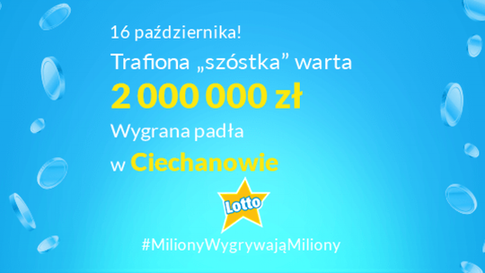 W Ciechanowie ktoś trafił "szóstkę"!