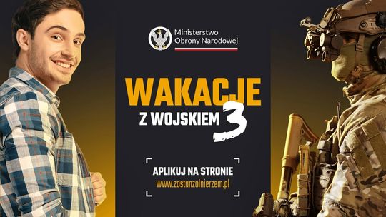 Wakacje z Wojskiem: rusza ostatni turnus szkolenia