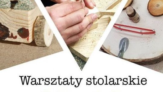 Warsztaty stolarskie dla dzieci i opiekunów