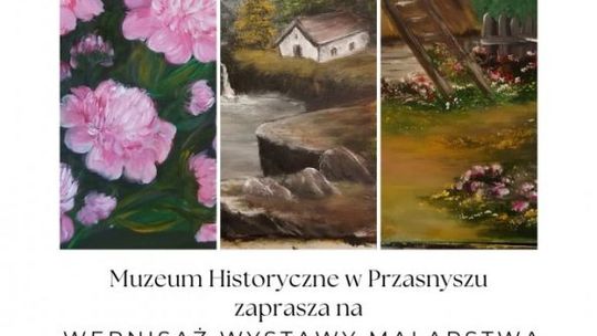 Wernisaż wystawy malarstwa Teresy Pawtel pt. “Co mi w duszy gra” 