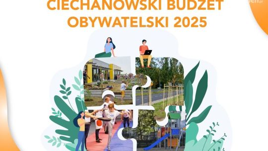Większe środki na projekty w Ciechanowskim Budżecie Obywatelskim 2025