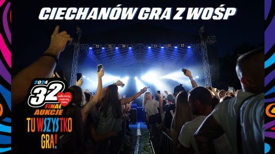 Wielka Orkiestra Świątecznej Pomocy w Ciechanowie -  wydarzenia, licytacje i koncerty