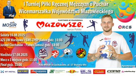 Plakat I Turnieju Piłki Ręcznej Mężczyzn w Ciechanowie z udziałem Juranda i logotypami drużyn.