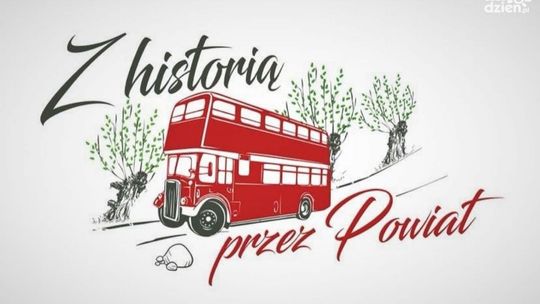 „Z historią przez powiat”. Nie ma już miejsc!
