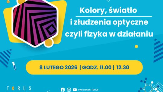 Złap światło! Warsztaty z fizyki, kolorów i złudzeń optycznych w "Torusie"