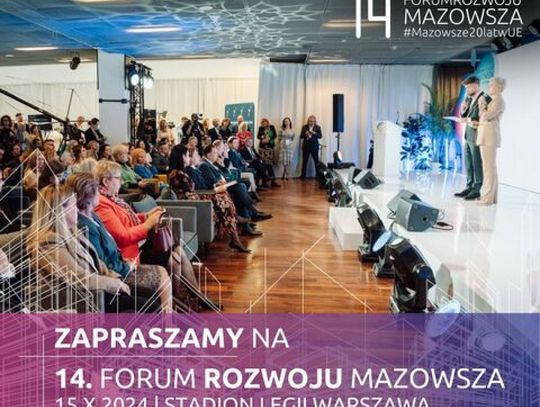 14. Forum Rozwoju Mazowsza - przyszłość regionu w centrum uwagi