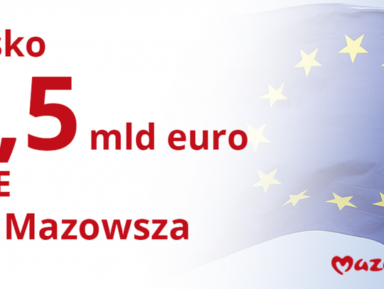 2,5 mld euro dla Mazowsza