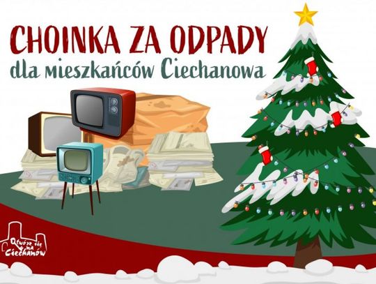 „Choinka za odpady” ponownie w Ciechanowie