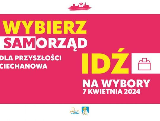 Ciechanowianie zachęcani do aktywnego udziału w wyborach samorządowych