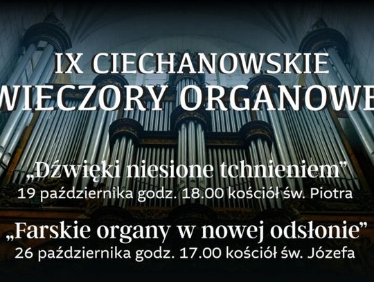 Ciechanowskie Wieczory Organowe: w październiku dwa wyjątkowe koncerty