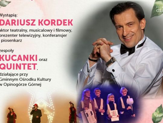 Dariusz Kordek zaśpiewa dla kobiet w Opinogórze