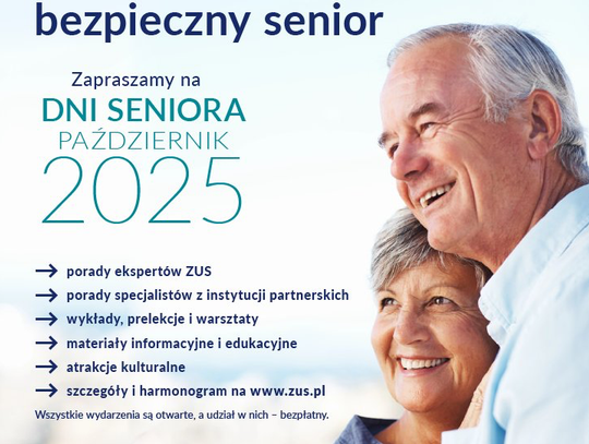 Dni Seniora ZUS: Edukacja, integracja i „Świadome decyzje – bezpieczny senior”