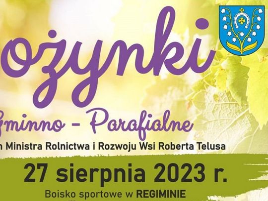 Dożynki Gminno - Parafialne 27 sierpnia w Regiminie
