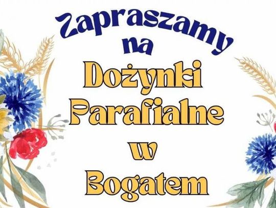 Dożynki Parafialne w Bogatem już 1 września!