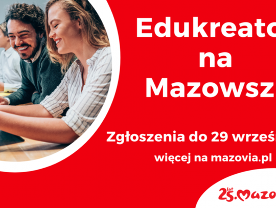 Edukreator na Mazowszu – trwa konkurs dla szkół i nauczycieli