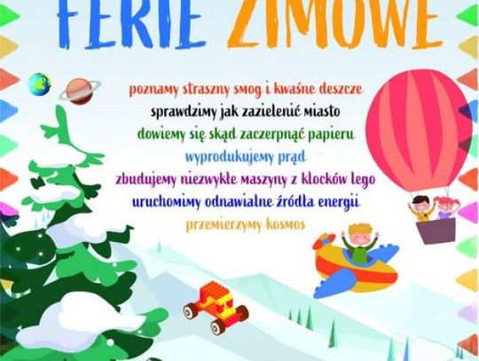 Ferie zimowe z Parkiem Nauki Torus
