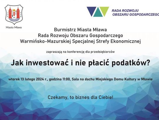 Inwestuj i oszczędzaj na podatkach: Konferencja dla przedsiębiorców w Mławie