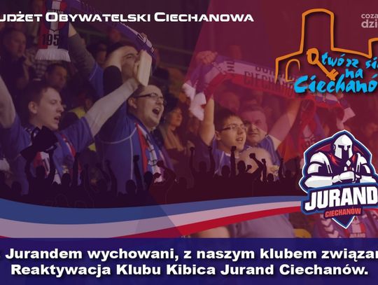 Jurand Ciechanów ogłasza nabór do Klubu Kibica