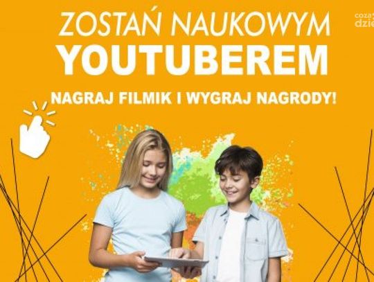 Kolejny konkurs związany z nauką przygotował Park Nauki Torus w Ciechanowie. Youtuberzy to coś dla Was