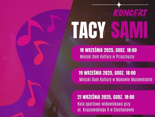 Koncert „Tacy sami” w Ciechanowie – integracja przez sztukę