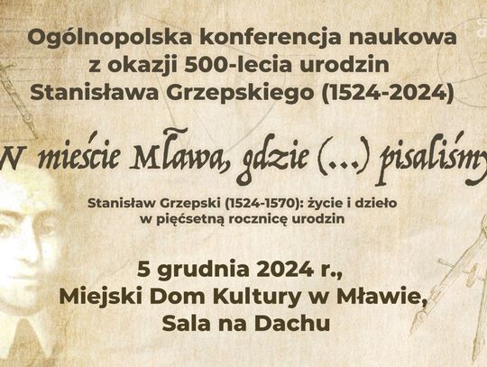 Konferencja naukowa w Mławie. 500-lecie Urodzin Stanisława Grzepskiego i premiera nowej „Geometrii”