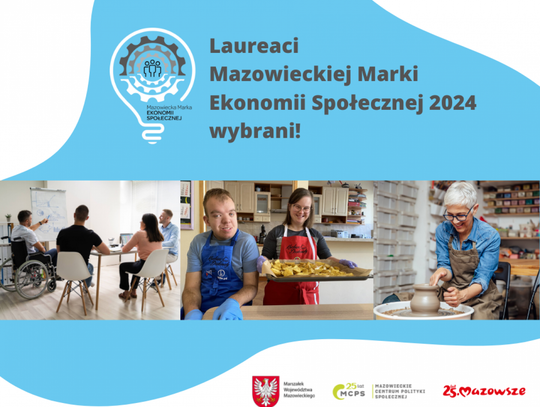 Laureaci Mazowieckiej Marki Ekonomii Społecznej 2024 wybrani!