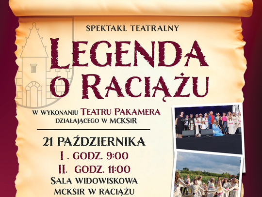 Plakat informujący o przedstawieniu "Legenda o Raciążu