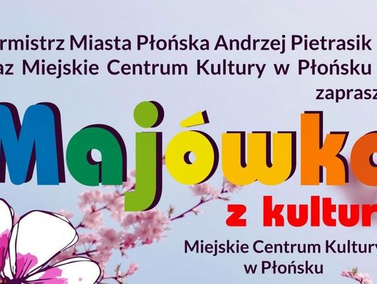 Majówka z kulturą w Płońsku
