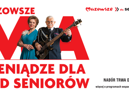 Mazowsze dla seniorów - są pieniądze na działalność osób 60+