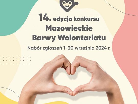 Mazowsze wyróżni wolontariuszy: Rozpoczął się 14. Konkurs "Mazowieckie Barwy Wolontariatu"