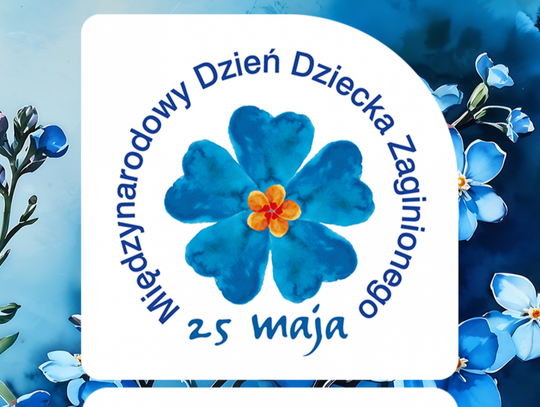 Międzynarodowy Dzień Dziecka Zaginionego - solidarność i nadzieja