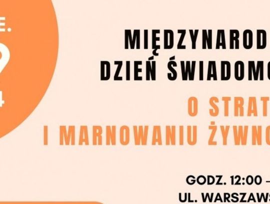 Międzynarodowy Dzień Świadomości o Stratach i Marnowaniu Żywności już 29 września!