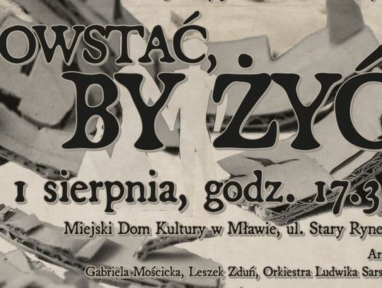 Miłość w czasie wojny - koncert "Powstać, by Żyć"