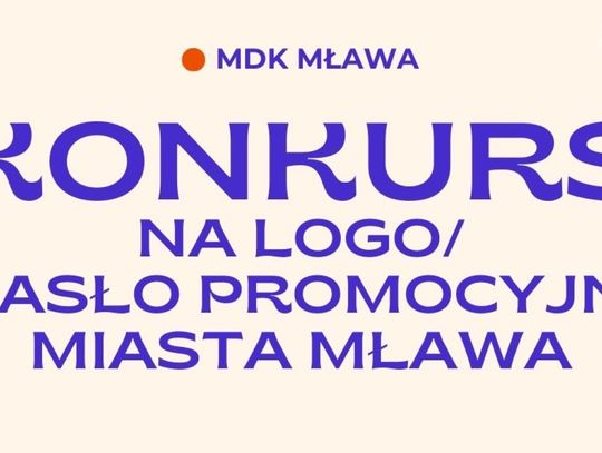 Mława chce mieć nowe logo i hasło promocyjne. Za moment koniec zgłoszeń