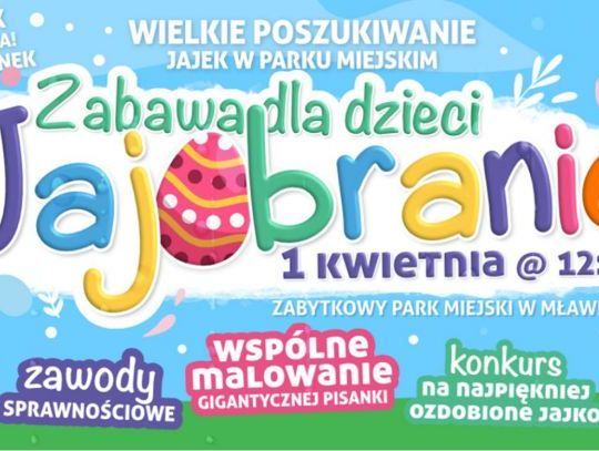 Mławskie jajobranie już w kwietniu