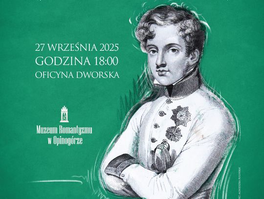 Muzeum Romantyzmu zaprasza do siebie. "Orlątko - syn Napoleona" to tytuł najnowszej wystawy