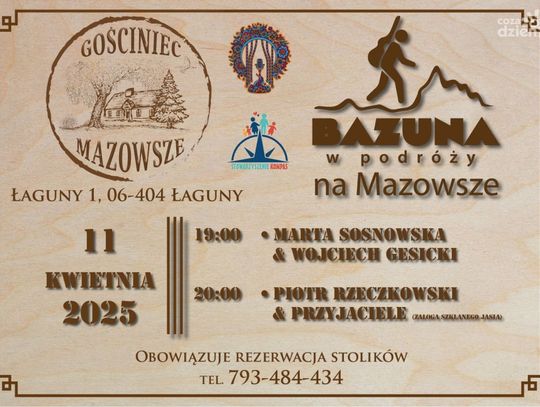 Muzyczny wieczór "Bazuna w podróży na Mazowsze" w Gościńcu Mazowsze