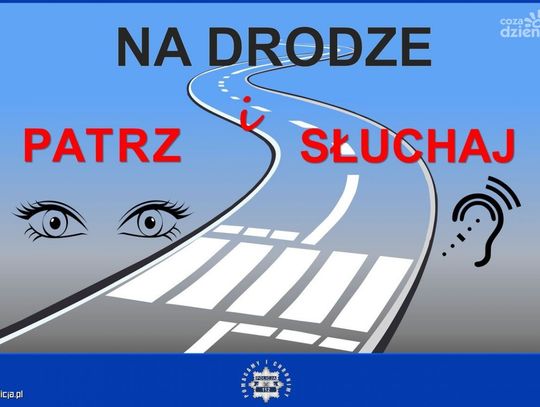 „Na Drodze – Patrz i Słuchaj” - czyli ogólnopolska akcja informacyjno-edukacyjna