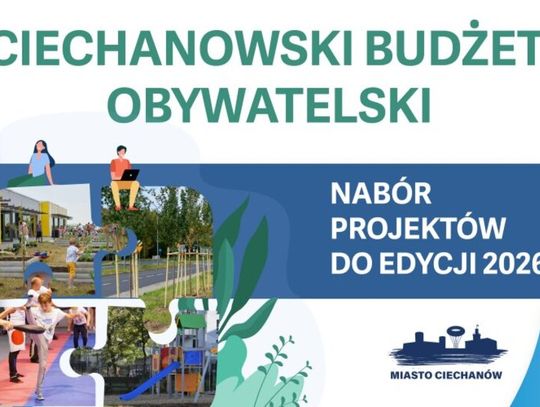Nabór projektów do Ciechanowskiego Budżetu Obywatelskiego 2026