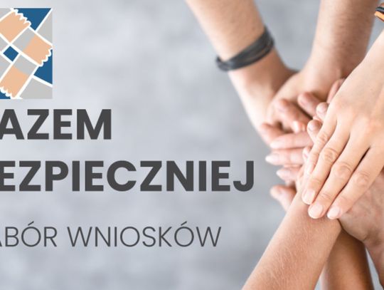 Nabór wniosków ruszył. V edycja rządowego programu „Razem Bezpieczniej”