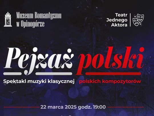 „Pejzaż polski” – muzyczna podróż w czasie, 22 marca w Opinogórze