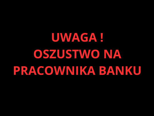 PILNE: Oszuści znów dzwonią w Mławie. Policja ostrzega przed metodą "na pracownika banku"