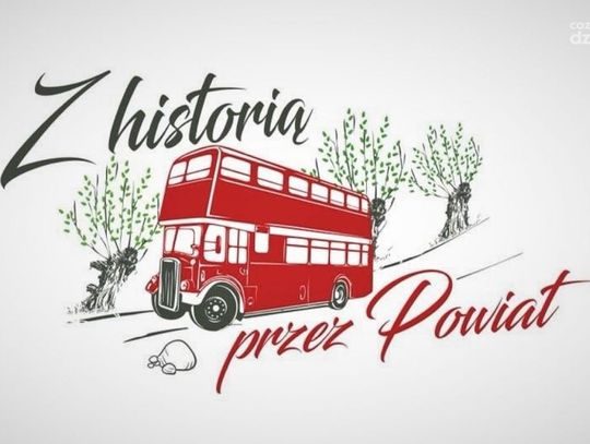 Powiat rusza w podróż z historią...autobusem!