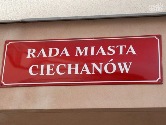 Radni Ciechanowa przyjęli szereg uchwał